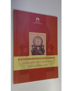 Tekijän Inari ym. Paukkula  käytetty kirja Kulttuuriesineiden maastavienti = Utförsel och export av kulturföremål = Export of cultural goods