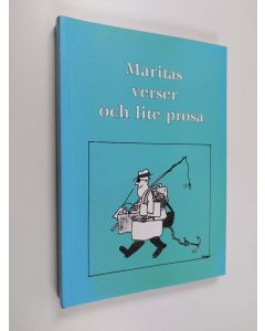 Kirjailijan Marita Lindquist käytetty kirja Maritas verser och lite prosa