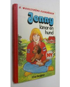 Kirjailijan Eva Berggren käytetty kirja Jenny lånar en hund