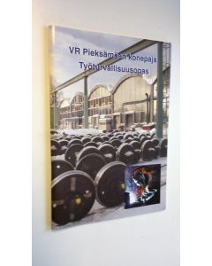 käytetty kirja VR Pieksämäen konepaja työturvallisuusopas
