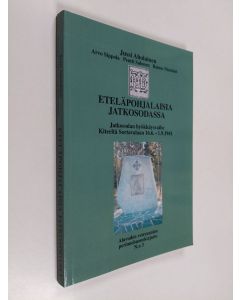 käytetty kirja Eteläpohjalaisia jatkosodassa : jatkosodan hyökkäysvaihe Kiteeltä Sortavalaan 16.6.-1.9.1941