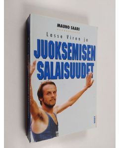 Kirjailijan Mauno Saari käytetty kirja Lasse Viren ja juoksemisen salaisuudet