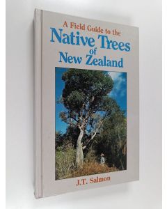 Kirjailijan John Tenison Salmon käytetty kirja A Field Guide to the Native Trees of New Zealand