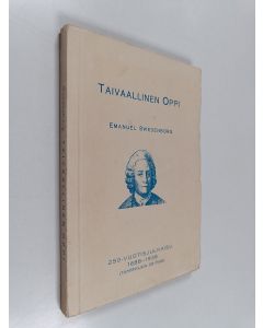 Kirjailijan Emanuel Swedenborg käytetty kirja Taivaallinen oppi