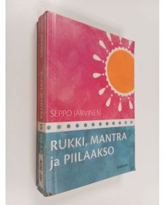 Kirjailijan Seppo Järvinen käytetty kirja Rukki, mantra ja piilaakso : Intian päiviä ja öitä