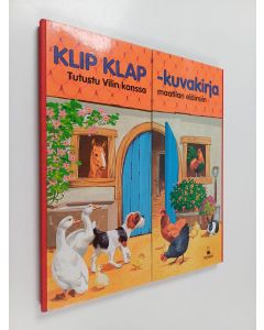 Kirjailijan John Francis käytetty kirja Klip Klap -kuvakirja : tutustu Vilin kanssa maatilan eläimiin