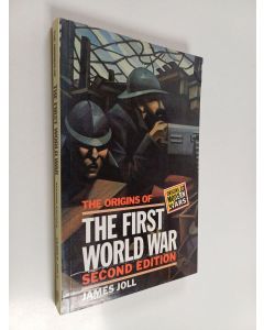 Kirjailijan James Joll käytetty kirja The origins of the first world war