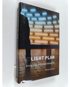 Kirjailijan Pietari Vanhala käytetty kirja Light plan : rimpuilua nollameridiaanilla