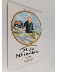 Kirjailijan Lena Anderson käytetty kirja Mari ja Märssy-Mikko