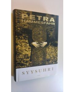 Kirjailijan Petra Hammesfahr käytetty kirja Syysuhri (ERINOMAINEN)