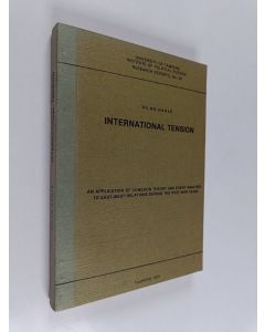 Kirjailijan Vilho Harle käytetty teos International Tension : An Application of Cohesion Theory and Event Analysis to East-West Relations During the Post-war Years