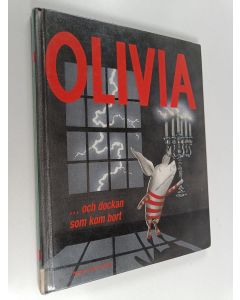 Kirjailijan Ian Falconer käytetty kirja Olivia- och dockan som kom bort