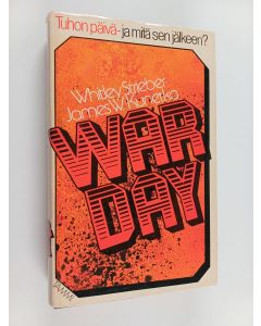 Kirjailijan Whitley Strieber & James W. Kunetka käytetty kirja Warday : tuhon päivä - ja mitä sen jälkeen