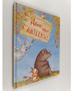 Kirjailijan Sibylle Rieckhoff käytetty kirja Miten olisi anteeksi!