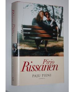 Kirjailijan Pirjo Rissanen käytetty kirja Paju pieni (ERINOMAINEN)