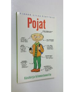 Tekijän Pirkko-Liisa Perttula  käytetty kirja Pojat : käsikirja kiinnostuneille