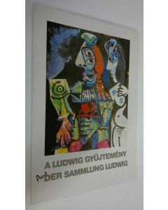 Kirjailijan Lorand Bereczky käytetty kirja A Ludwig Gyüjtemeny - Internationale Kunst heute aus der Sammlung Ludwig