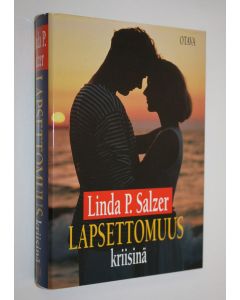 Kirjailijan Linda P. Salzer käytetty kirja Lapsettomuus kriisinä