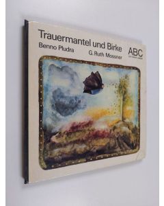 Kirjailijan Benno Pludra & Gisela Ruth Mossner käytetty kirja Trauermantel und Birke