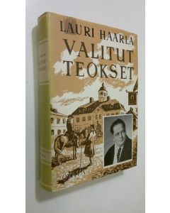 Kirjailijan Lauri Haarla käytetty kirja Valitut teokset  (Herra Benediktus ja hänen iloinen lukkarinsa, Portinsärkijä)