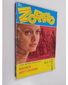 Kirjailijan Juan Batiste Montauban käytetty teos El Zorro del Castelrey n:o 12/1973 : Nainen myytävänä