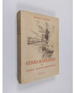 Kirjailijan Antero Vartia käytetty kirja Herra Karlsson ja hänen kuningaskuntansa : huomioita nykypäivän Ruotsista ja ruotsalaisista