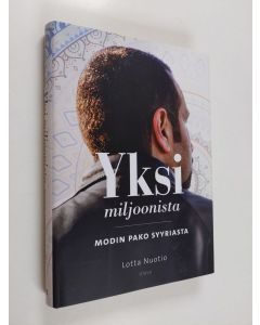 Kirjailijan Lotta Nuotio käytetty kirja Yksi miljoonista : Modin pako Syyriasta (ERINOMAINEN)
