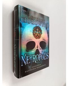 Kirjailijan Anthony Horowitz uusi kirja Viisi vartijaa Neljäs kirja, Nekropolis (UUDENVEROINEN)