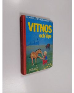 Kirjailijan Marie Louise Rudolfsson käytetty kirja Vitnos och Vips