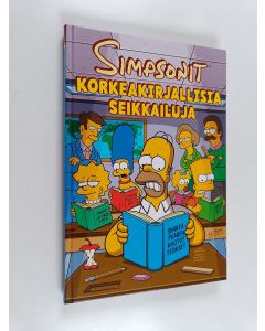 Kirjailijan Matt Groening käytetty kirja Simpsonit : Korkeakirjallisia seikkailuja