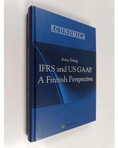 Kirjailijan Pontus Troberg käytetty kirja IFRS and US GAAP : A Finnish Perspective