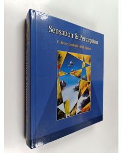 Kirjailijan E. Bruce Goldstein käytetty kirja Sensation and perception