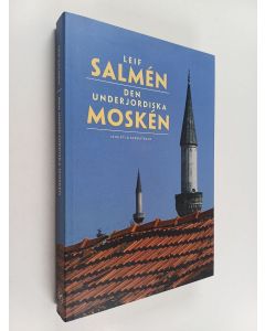 Kirjailijan Leif Salmen käytetty kirja Den underjordiska moskén