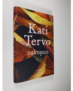Kirjailijan Kati Tervo käytetty kirja Sukupuu