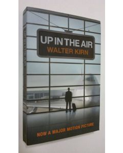 Kirjailijan Walter Kirn käytetty kirja Up in the air