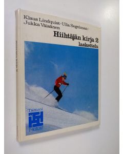 Kirjailijan Klaus Lindquist käytetty kirja Hiihtäjän kirja 2 : Laskettelu