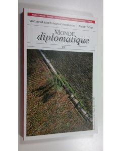 käytetty kirja Le monde diplomatique VII  (ERINOMAINEN) - Kuinka rikkaat tuhoavat maailman - Ruoan hinta (ERINOMAINEN)