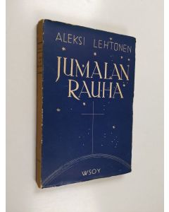 Kirjailijan Aleksi Lehtonen käytetty kirja Jumalan rauha