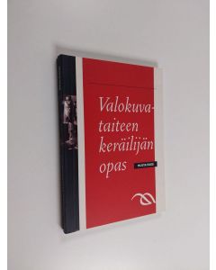 käytetty kirja Valokuvataiteen keräilijän opas
