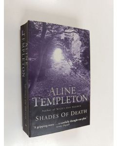 Kirjailijan Aline Templeton käytetty kirja Shades of Death