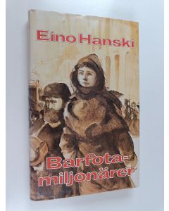 Kirjailijan Eino Hanski käytetty kirja Barfotamiljönärer