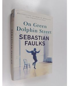 Kirjailijan Sebastian Faulks käytetty kirja On Green Dolphin Street