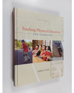 Kirjailijan Judith Rink käytetty kirja Teaching physical education for learning