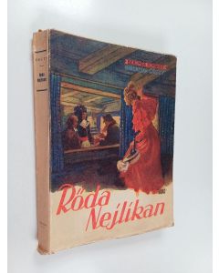 Kirjailijan Baronessan Orczy käytetty kirja Röda nejlikan
