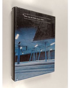 käytetty kirja Mies van der Rohe award 2003 : European Union prize for contemporary architecture = Premio de arquitectura contemporanea de la Union Europea