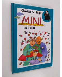 Kirjailijan Christine Nöstlinger käytetty kirja Mini saa isoisän