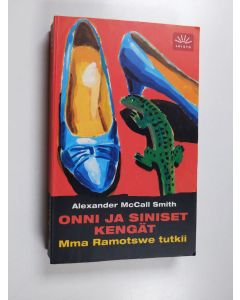 Kirjailijan Alexander McCall Smith käytetty kirja Onni ja siniset kengät