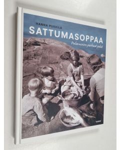 Kirjailijan Hanna Pukkila käytetty kirja Sattumasoppaa : pulavuosien parhaat palat
