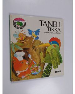 Kirjailijan Alain Gree käytetty kirja Taneli Tikka