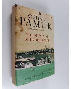 Kirjailijan Orhan Pamuk käytetty kirja The museum of innocence : a novel